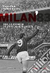 Milan 1983. La stagione dell'orgoglio milanista libro