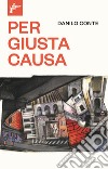 Per giusta causa libro