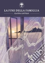 La fine della famiglia libro