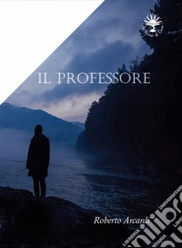 Il professore. Vol. 1 libro