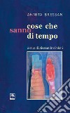 Cose che sanno di tempo libro