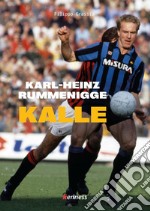 Karl-Heinz Rummenigge. Kalle