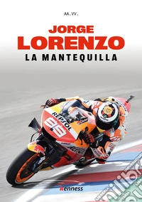 Jorge Lorenzo. La mantequilla libro