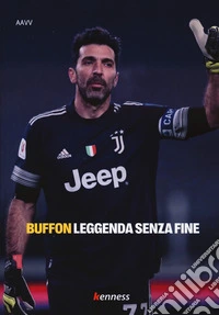 Buffon. Leggenda senza fine