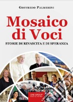 Mosaico di voci. Storie di rinascita e di speranza libro