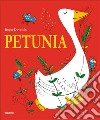 Petunia. Ediz. a colori libro di Duvoisin Roger