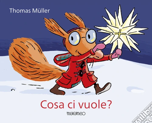 Cosa ci vuole? Ediz. a colori