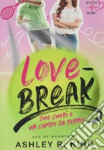 Love-break. Due cuori e un campo da tennis. Ace of Hearts. Vol. 1 libro