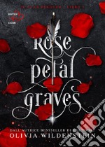 Rose petal graves. Il clan perduto. Vol. 1 libro