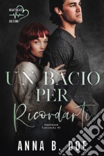 Un bacio per ricordarti. Blairwood University. Vol. 4 libro