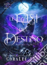 Le fasi del destino. Werewolves destiny. Vol. 1