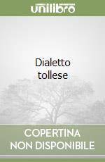 Dialetto tollese libro