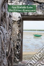 Ho il nome di una nave. Ediz. italiana e portoghese libro