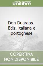 Don Duardos. Ediz. italiana e portoghese libro