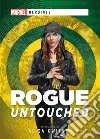 Rogue: untouched libro di Kwitney Alisa