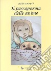 Il passaparola delle anime libro di Pompili Stefania