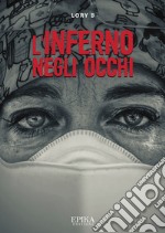 L'inferno negli occhi libro