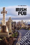 Irish pub libro di Tommasi Claudio