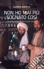 Non ho mai più sognato così libro