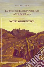 La battaglia di Zappolino. 15 novembre 1325. Note aggiuntive libro