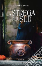 La strega del Sud libro