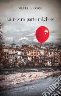 La nostra parte migliore libro
