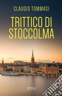 Trittico di Stoccolma libro