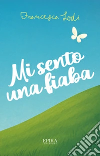 Mi sento una fiaba