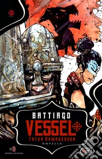 Vessel. Tafur Armageddon