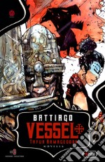 Vessel. Tafur Armageddon libro