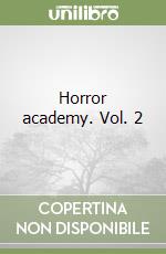 Horror academy. Vol. 2