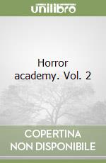 Horror academy. Vol. 2 libro