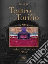 Teatro Regio di Torino-The Regio Theatre in Turin. Ediz. illustrata libro di Mioli Piero