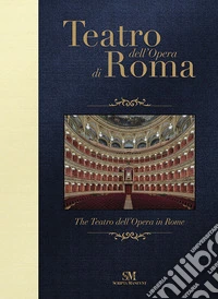 Teatro dell'Opera di Roma-The Teatro dell'Opera in Rome. Ediz. bilingue libro