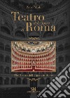 Teatro dell'Opera di Roma-The Teatro dell'Opera in Rome. Ediz. illustrata libro