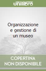 Organizzazione e gestione di un museo libro