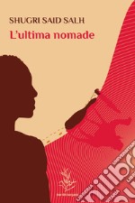 L'ultima nomade libro