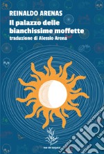 Il palazzo delle bianchissime moffette libro