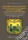 Origine della massoneria adonhiramita, o nuove osservazioni critiche e ragionate sulla filosofia, i geroglifici, la superstizione e le illusioni dei Magi libro