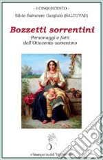 Bozzetti sorrentini. Personaggi e fatti dell'Ottocento sorrentino