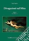 Divagazioni sul mito libro