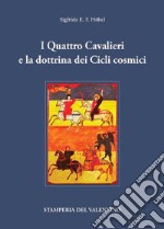 I Quattro Cavalieri e la dottrina dei Cicli cosmici libro