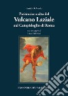 Preistorico culto infero del Vulcano laziale sul Campidoglio di Roma libro