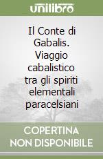 Il Conte di Gabalis. Viaggio cabalistico tra gli spiriti elementali paracelsiani