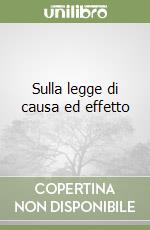Sulla legge di causa ed effetto libro
