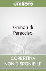 Grimori di Paracelso libro