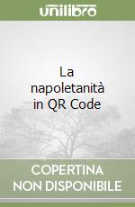 La napoletanità in QR Code libro