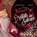 S.O.S. un Natale da salvare libro