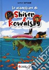 Le avventure di Shiver & Kowalsky libro