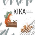 Kika. Ediz. a colori libro